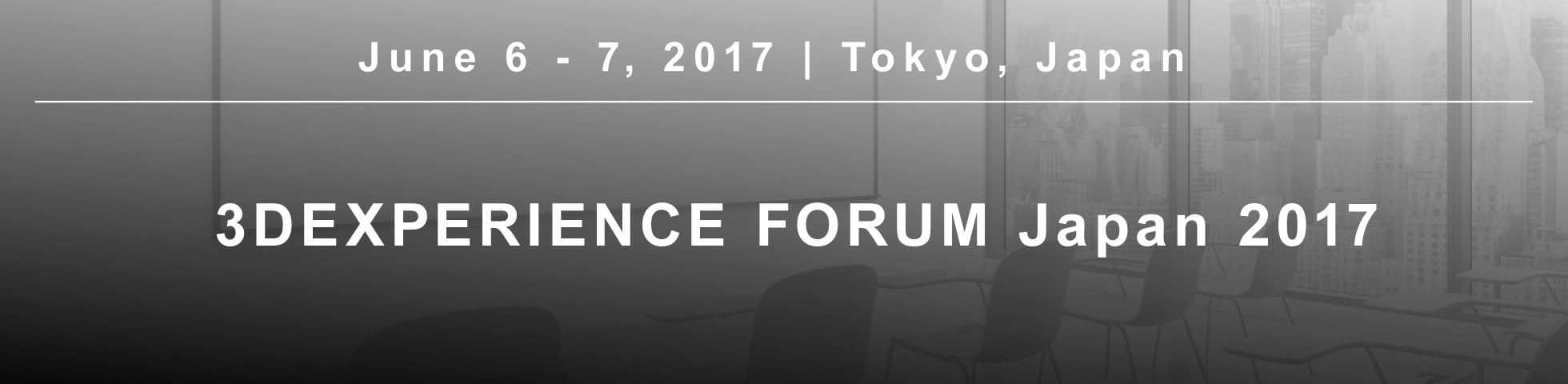 3DEXPERIENCE FORUM Japan 2017